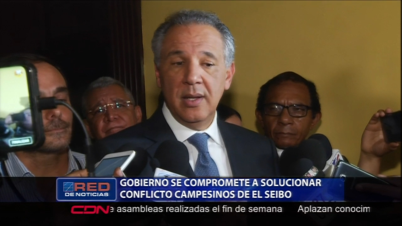 El Gobierno Dice Que Se Comprometerá A Solucionar El Conflicto Con Los Campesinos De El Seibo