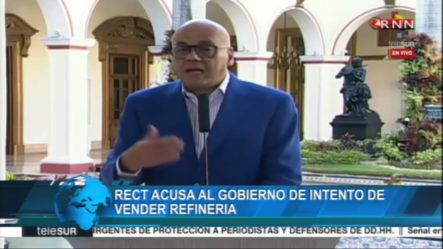 Gobierno Venezolano Acusa Al Gobierno Dominicano Por Intento De Vender Refinería Refidomsa