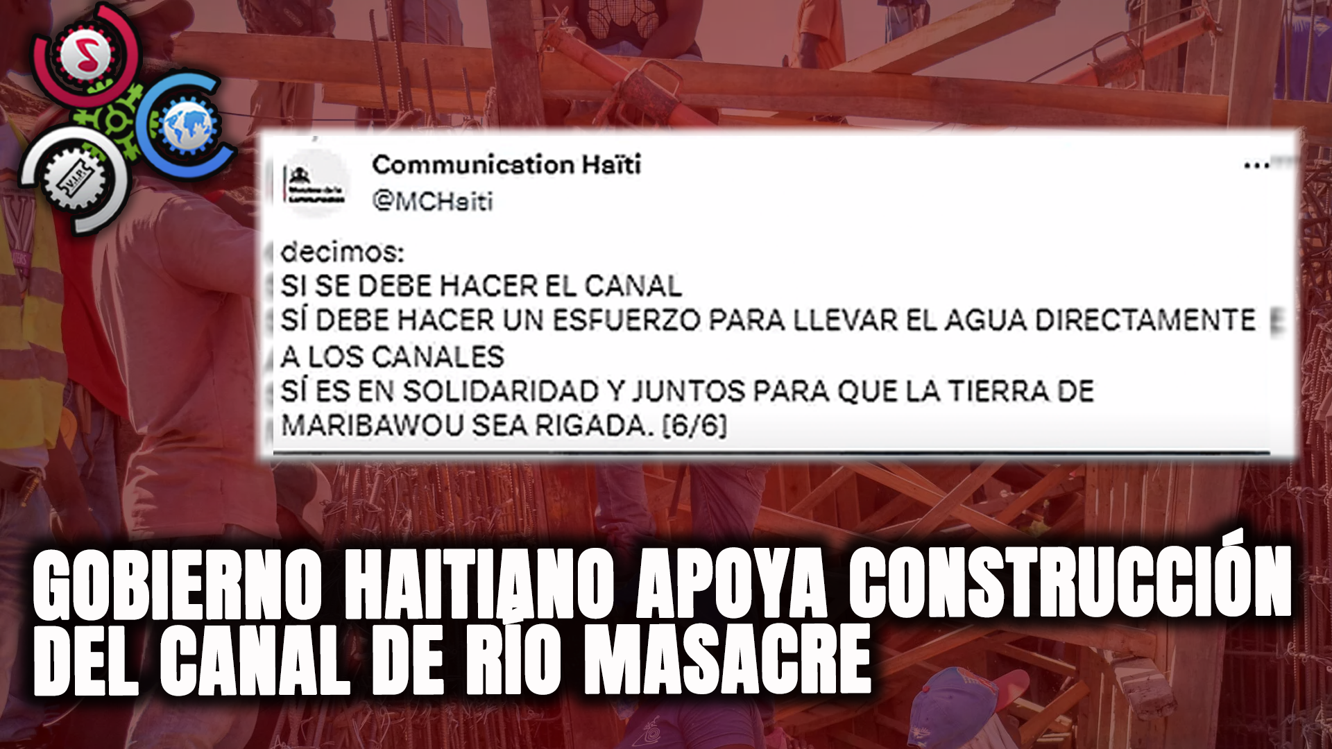 Gobierno Haitiano Apoya Construcción Del Canal De Río Masacre “SÍ SE DEBE DE HACER EL CANAL”