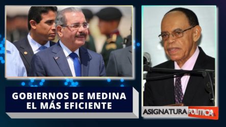 Lidio Cadet Dice Gobiernos De Medina Han Sido Más Eficiente En Combate A La Corrupción