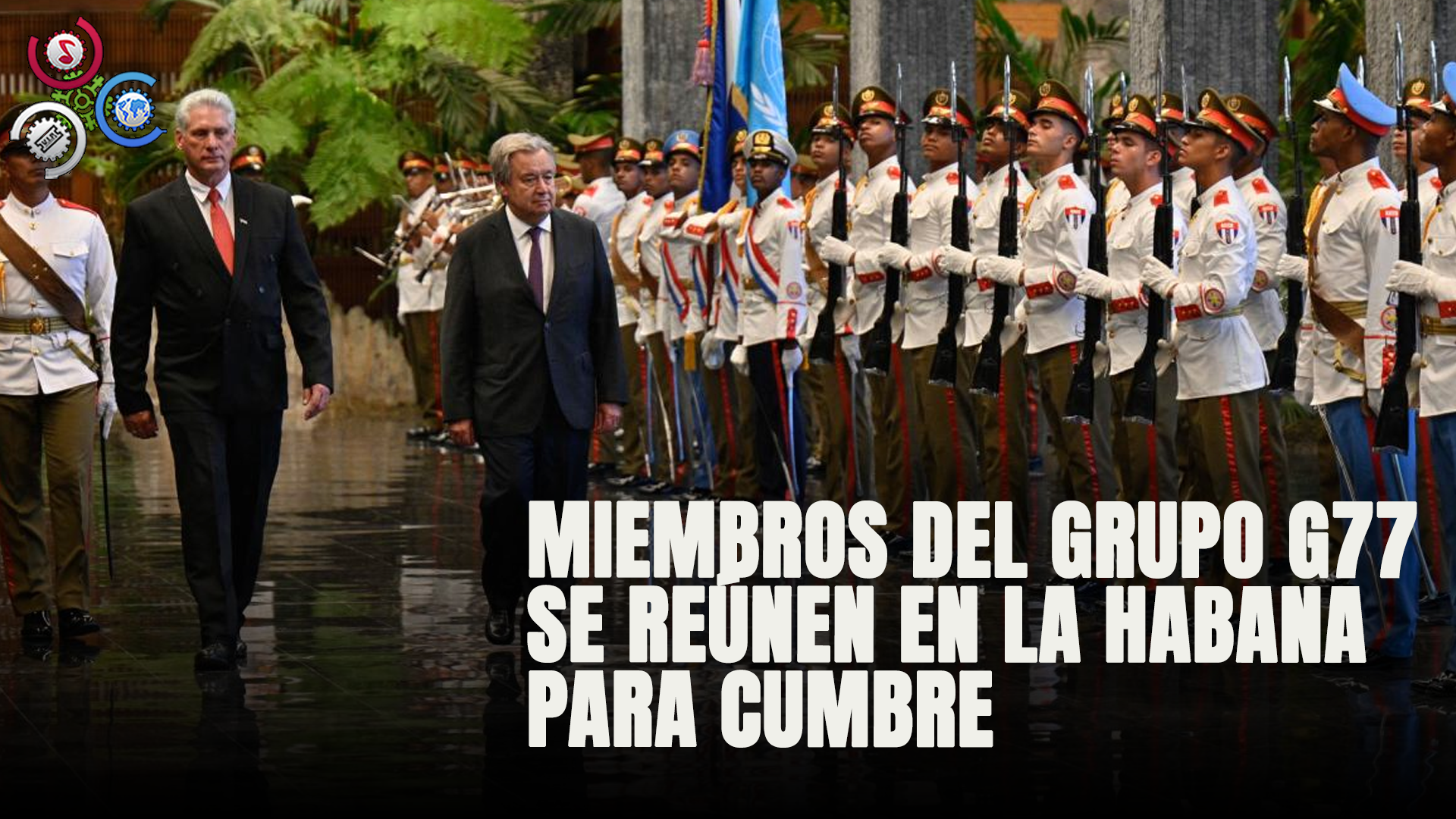 EN VIVO🔴: Miembros Del Grupo G77 Se Reúnen En La Habana Para Cumbre I Al Rojo Vivo