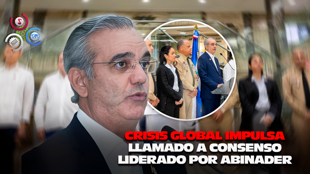 Gobierno Impulsa Diálogo Nacional Para Enfrentar Crisis Global Y Proteger Economía Dominicana