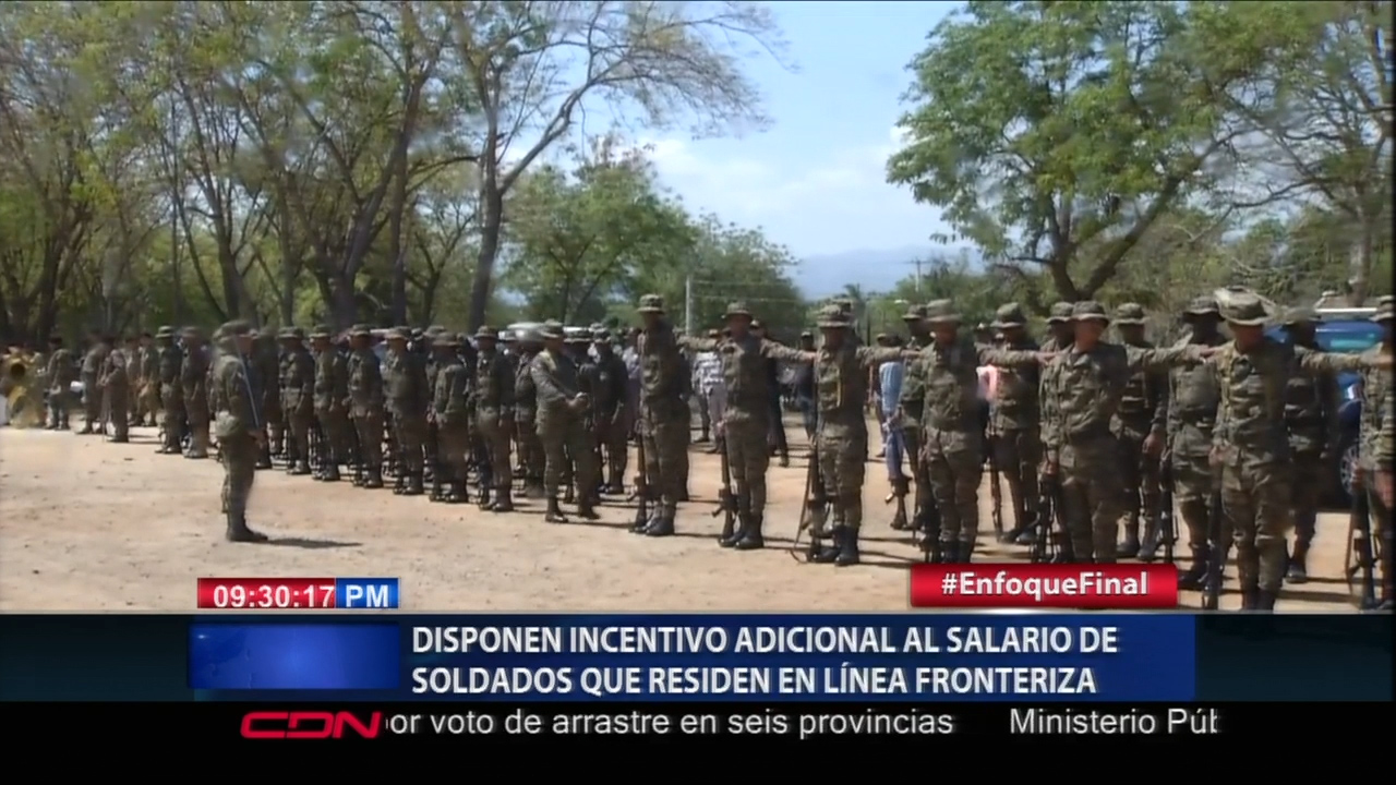 Disponen Incentivo Adicional Al Salario De Soldados Que Residen En Línea Fronteriza