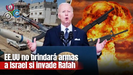 Presidente Biden Afirma No Brindará Apoyo De Suministros Bélicos A Israel Si Ataca Rafah