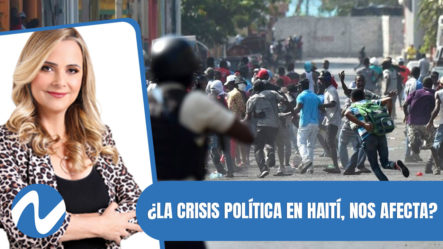 ¿La Crisis Política En Haití, Nos Afecta?