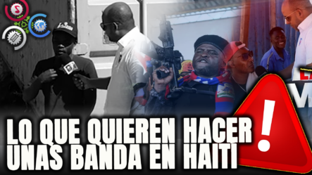 ¡¡MIRA LO QUE DICE ESTE HAITIANO DE LO QUE QUIEREN HACEN LAS BANDAS EN SU PAÍS!!