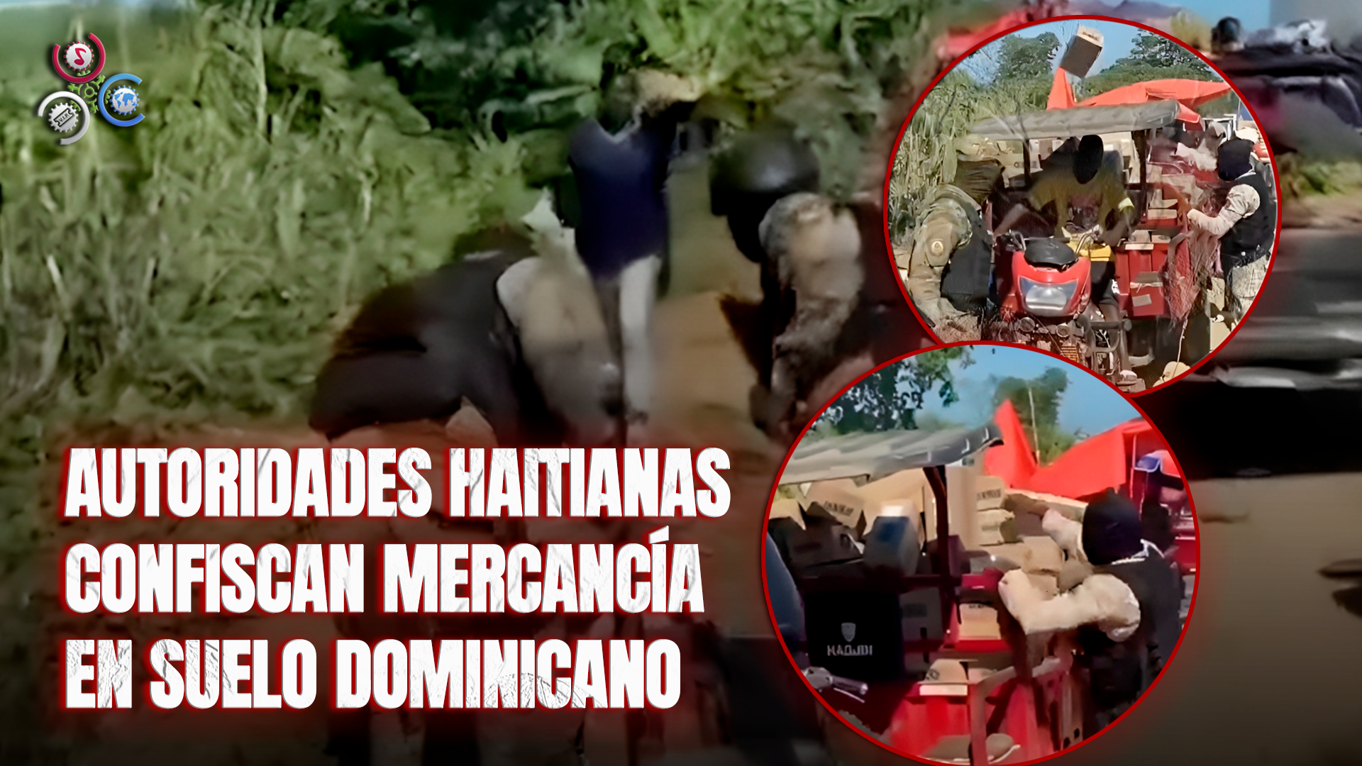 Autoridades Haitianas Confiscan Mercancía  En Suelo Dominicano