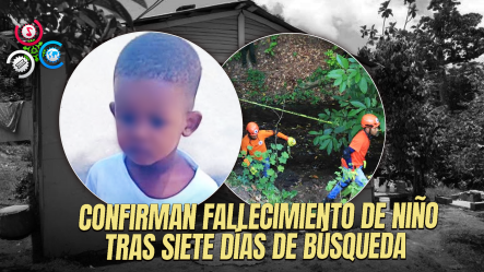 Hallan Muerto A Niño De 2 Años Desaparecido En El Seibo