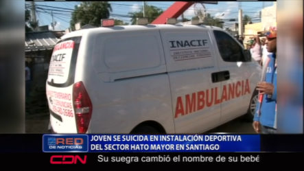 En Hato Mayor De Santiago Un Joven Se Suicida En Las Instalaciones Deportivas Del Sector