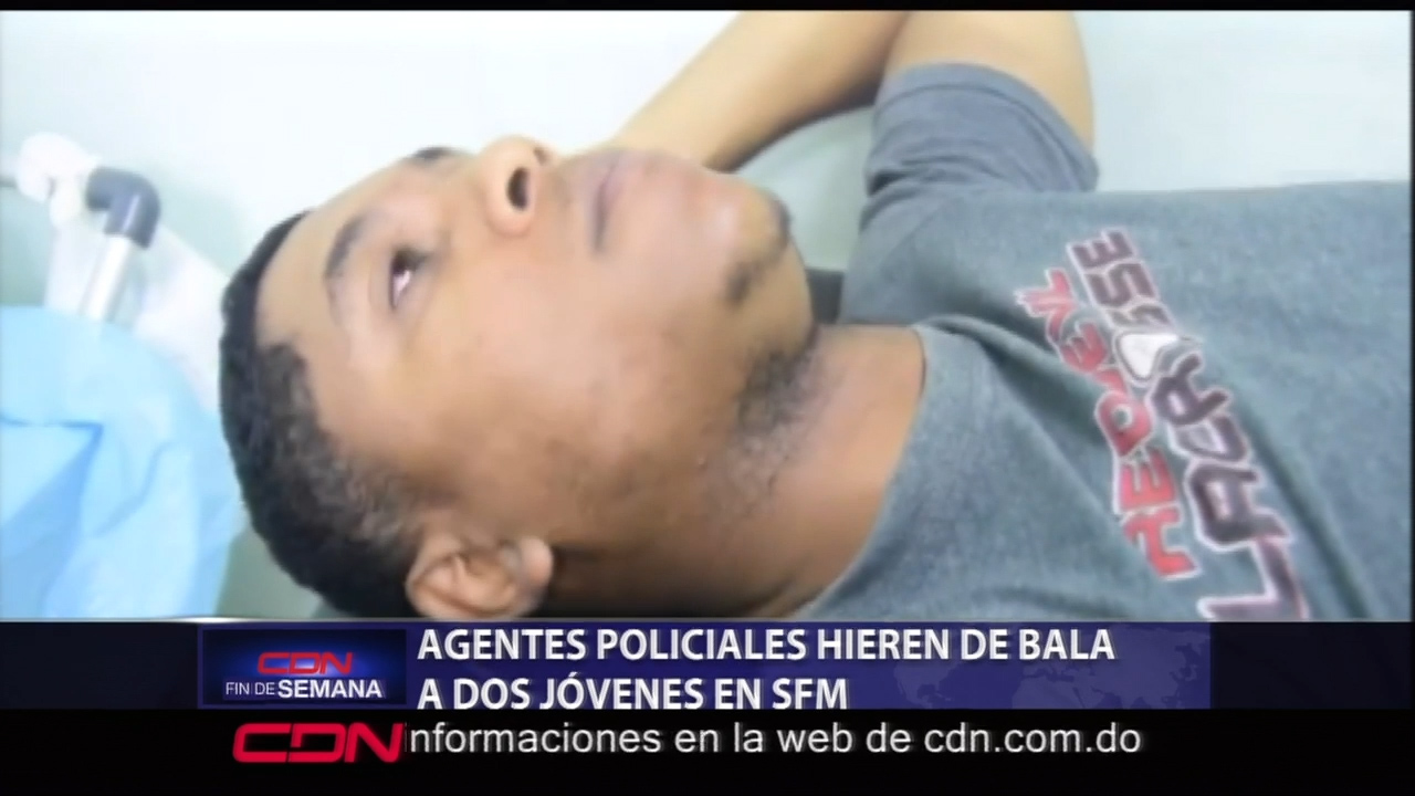 Agentes De La PN Hieren De Bala A Dos Jóvenes En SFM