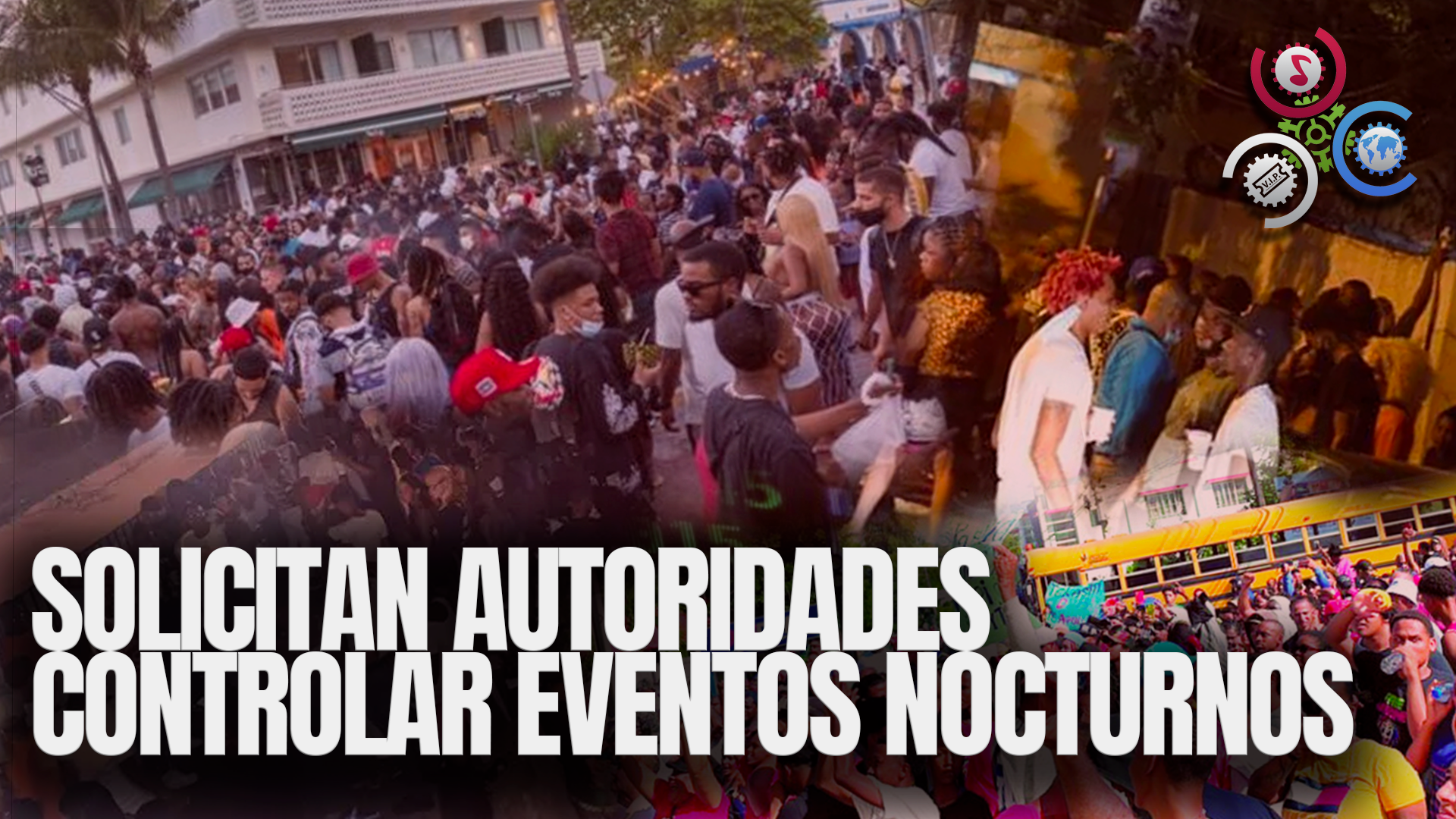 Solicitan A Las Autoridades Tomar Medidas Para Controlar Eventos Nocturnos Masivos