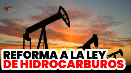 Jorge Feliz Pacheco: Reforma De Ley De Hidrocarburos | Tu Mañana By Cachicha