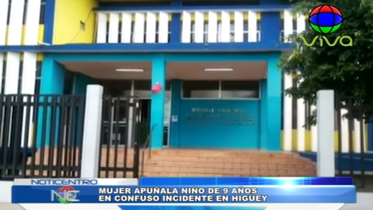 En Higuey Una Mujer Apuñala A Un Niño De 9 Años En Un Confuso Incidente