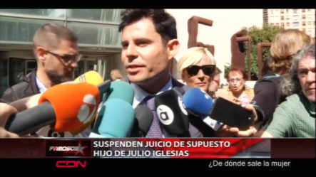Suspenden Juicio De Supuesto Hijo De Julio Iglesias