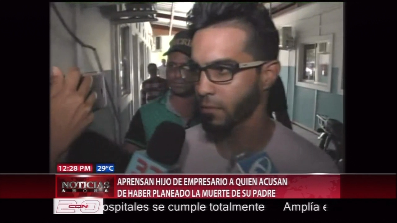 Autoridades Apresan Hijo De Empresario A Quien Acusan De Haber Planeado La Muerte De Su Padre