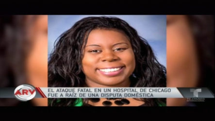 El Ataque Fatal En Un Hospital De Chicago Fue A Raíz De Una Disputa Doméstica