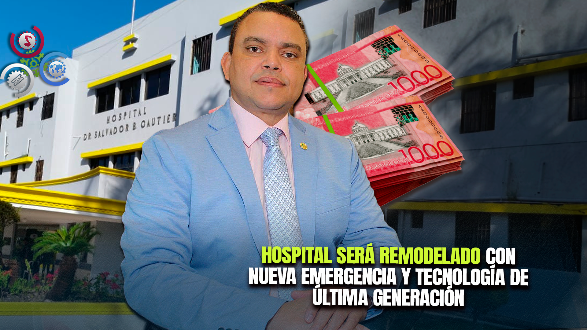 Hospital Salvador B. Gautier Será Intervenido Con Inversión Cercana A RD$1,000 Millones