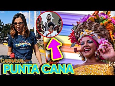 Fuimos Al Carnaval De Punta Cana! ¿Valió La Pena?