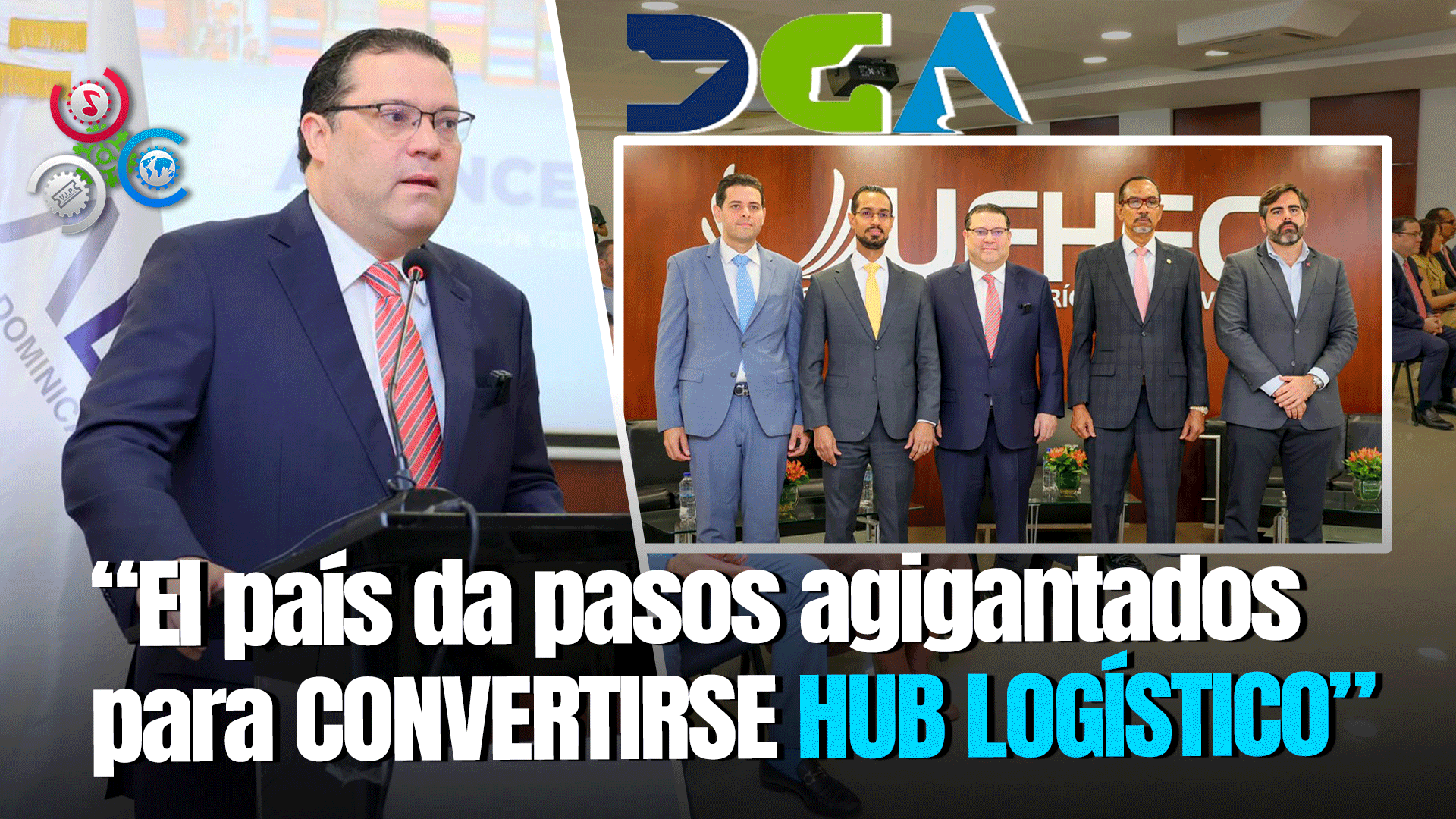 Director De Aduanas Afirma Que En 25 Años La Logística Será Eje Económico Para República Dominicana