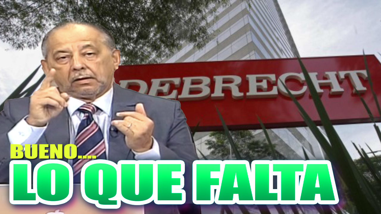 Huchi Lora Sobre Lo Nuevo De Odebrecht Y Lo Que FALTA