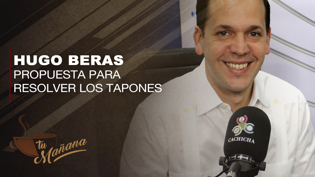 La Propuesta De Hugo Beras Para Resolver Los Tapones