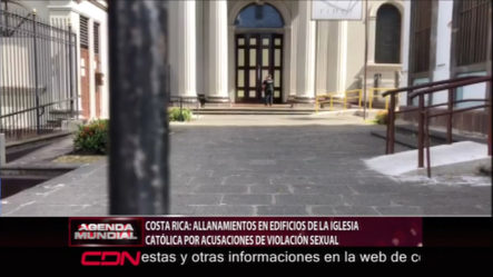 En Costa Rica Allanamientos En Edificios De La Iglesia Católica Por Acusaciones De Violación Sexual