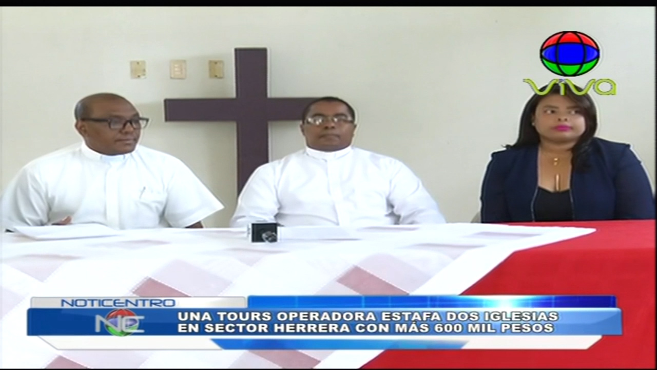 Una “tours Operadora” Estafa Dos Iglesias En El Sector De Herrera Con Más De 600 Mil Pesos