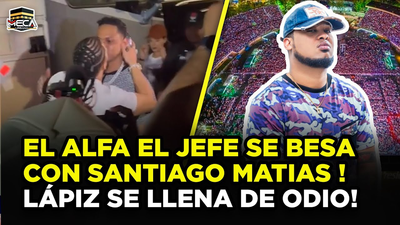 El Alfa Se Besa Con Santiago M | Lápiz Se Llena De Odio