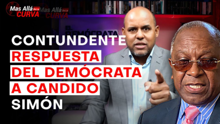 ¡Ultimo Minuto! La Contundente Respuesta De Francisco Tavárez El Demócrata Al Abogado Candido Simón