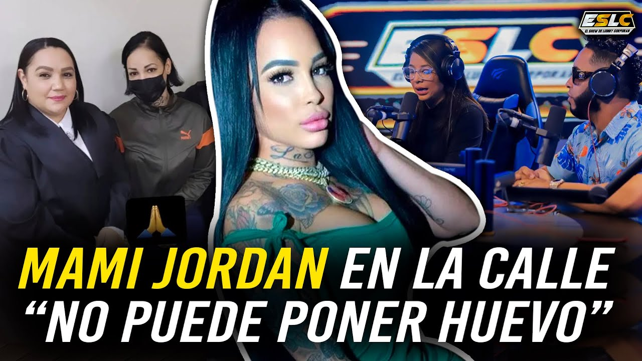 LO QUE NO PUEDE HACER MAMI JORDAN AHORA QUE SALIÓ DE LA PRISION (TENDRÁ LOS OJOS ARRIBA)