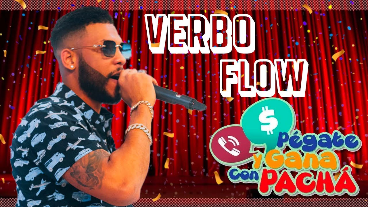 Verbo Flow El Pegado En Todo El País Y La Radio Enciende El Escenario | Pégate Y Gana Con El Pachá