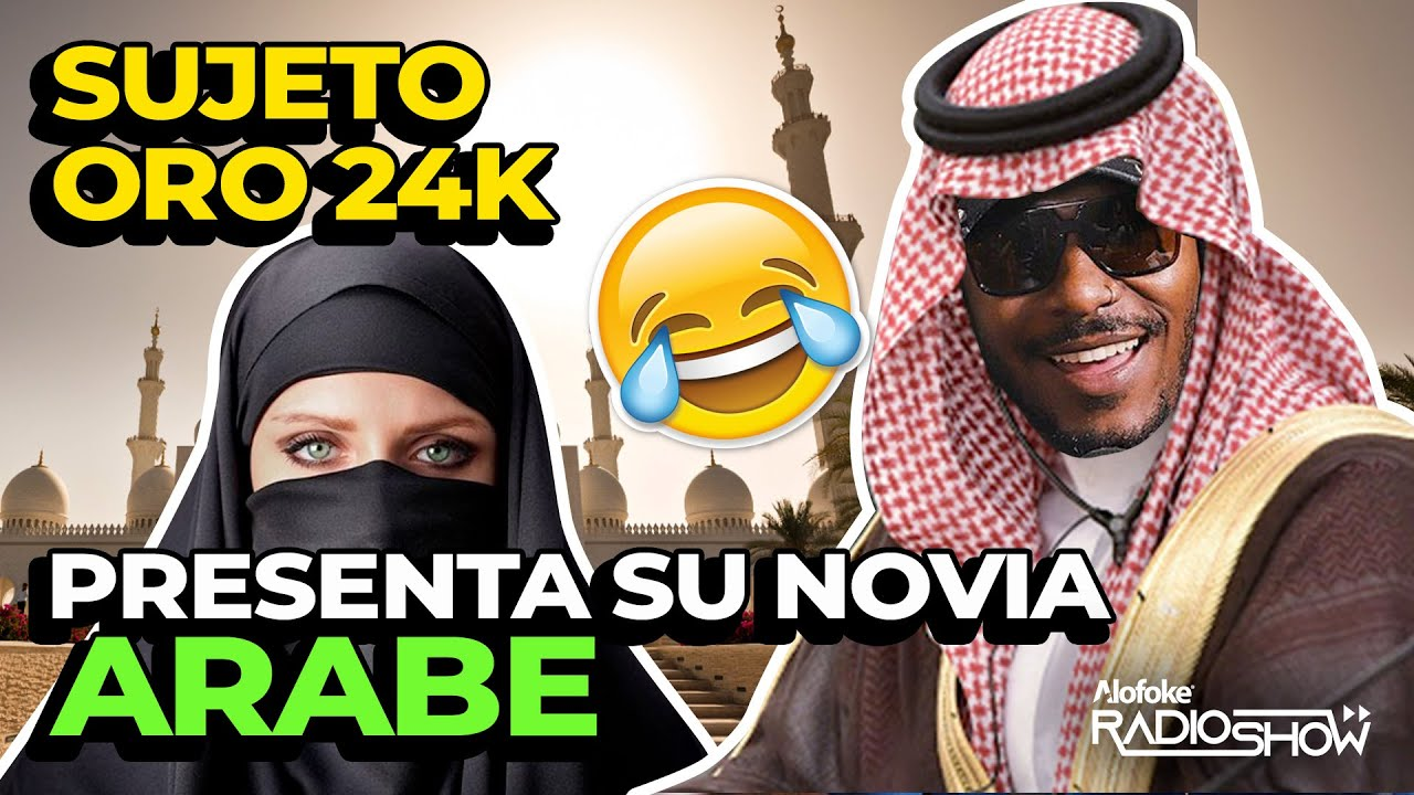 ¡EN EXCLUSIVA! SUJETO ORO 24K PRESENTA A SU NUEVA NOVIA ARABE