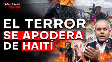 Llega Lo Peor, El Terror Invade Las Calles De Haití