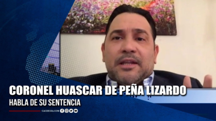 Coronel Huáscar De Peña Lizardo Habla De Su Sentencia | Tu Tarde