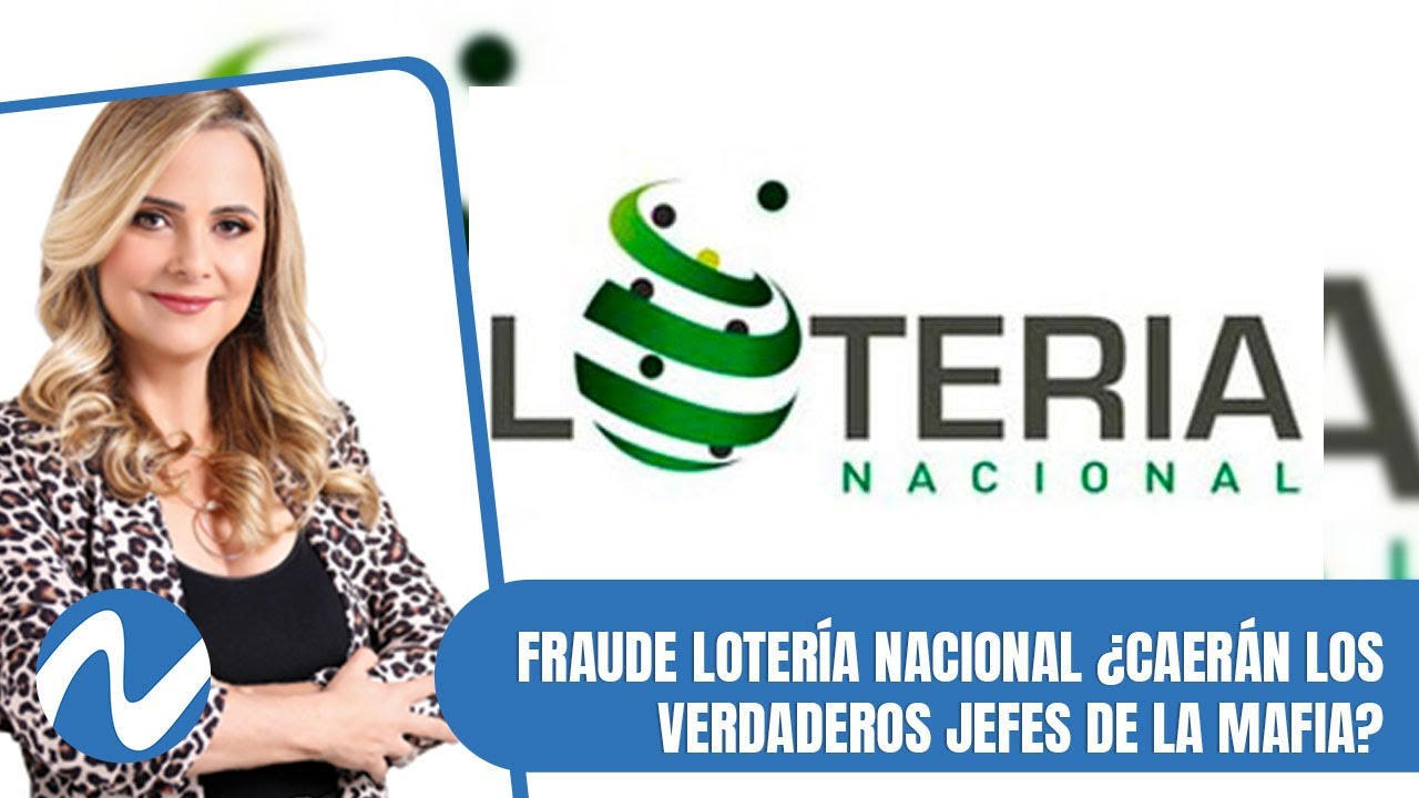 Fraude Lotería Nacional ¿Caerán Los Verdaderos Jefes De La Mafia, Como El Caso Marzouka?