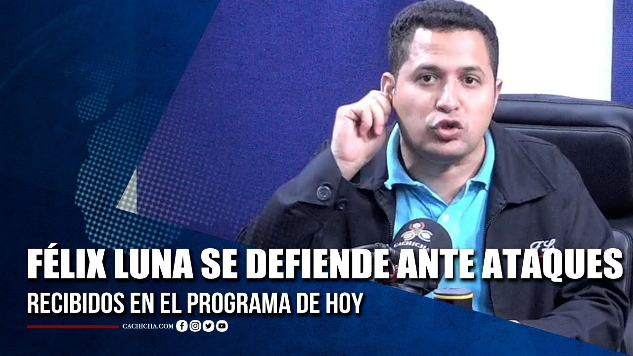 Félix Luna Se Defiende Ante Ataques Recibidos En El Programa De Hoy | Tu Tarde