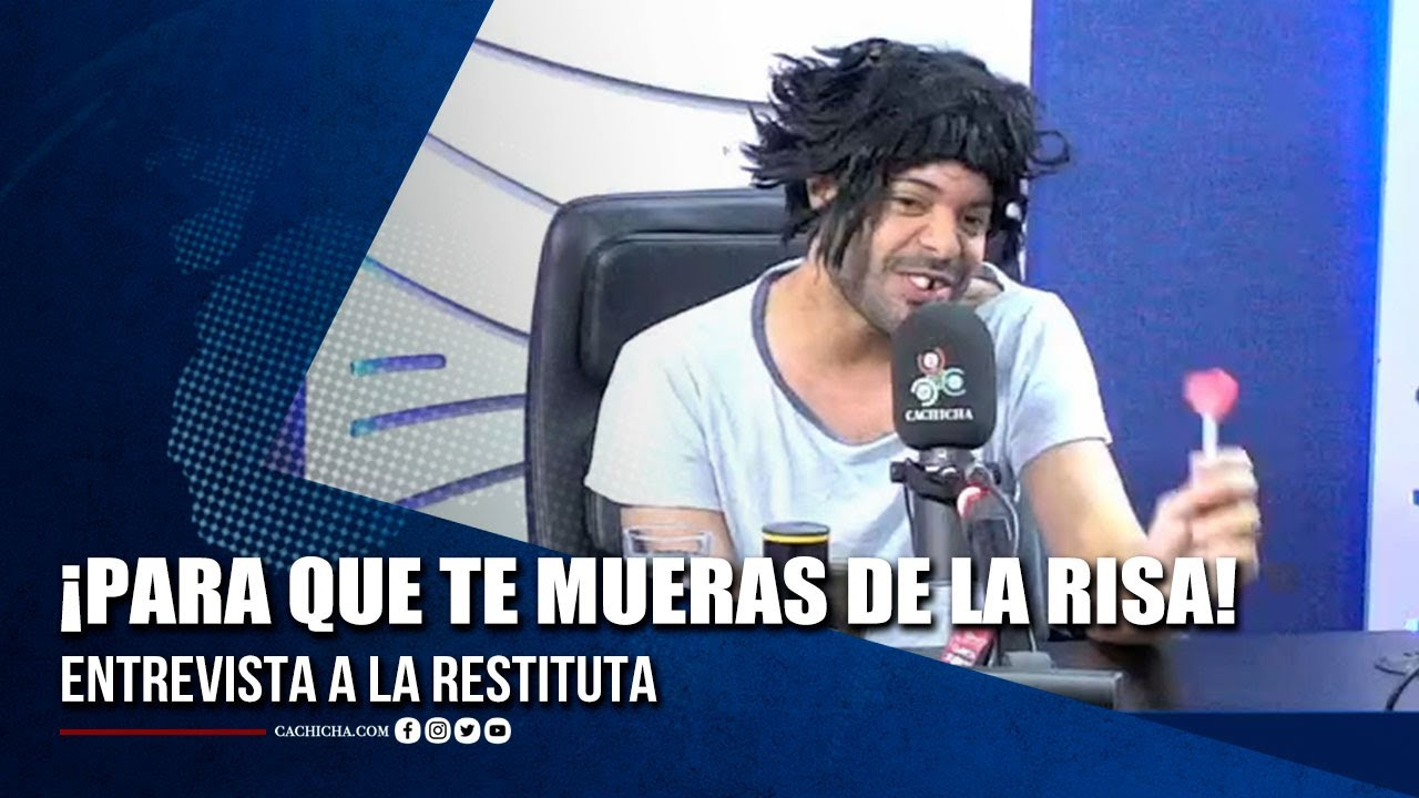 ¡Para Que Te Mueras De La Risa! Entrevista A La Restituta