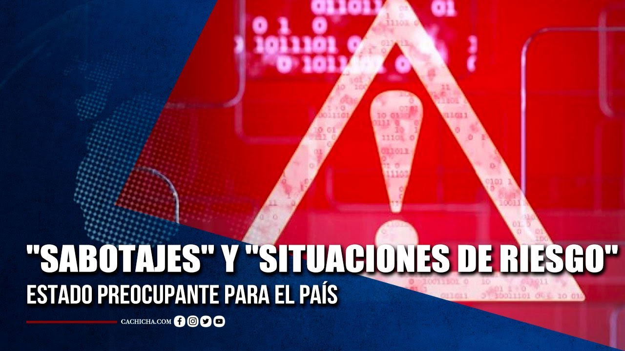Estado Preocupante Para El País Debido A Los “Sabotajes Y Situaciones De Riesgo” | Gran Debate