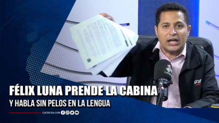 Félix Luna Prende La Cabina Y Habla Sin Pelos En La Lengua | Tu Tarde