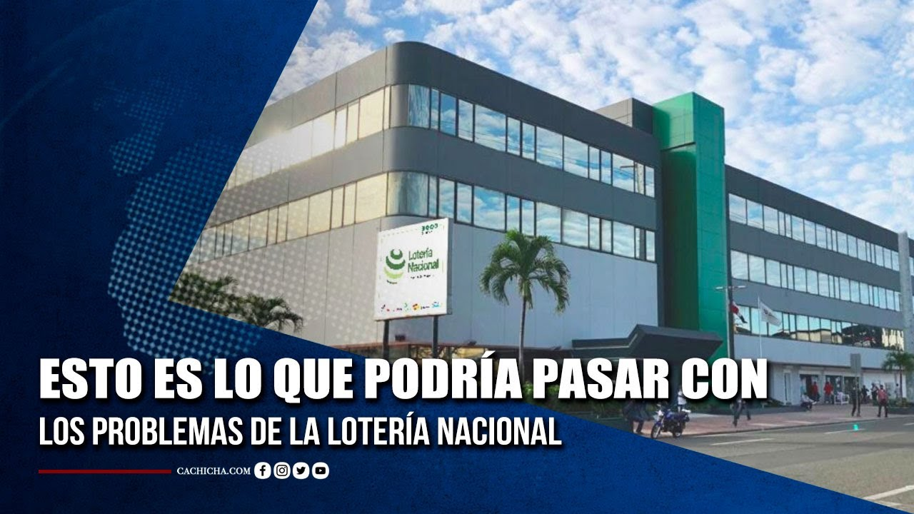 Esto Es Lo Que Podría Pasar Con Los Problemas De La Lotería Nacional | Tu Tarde