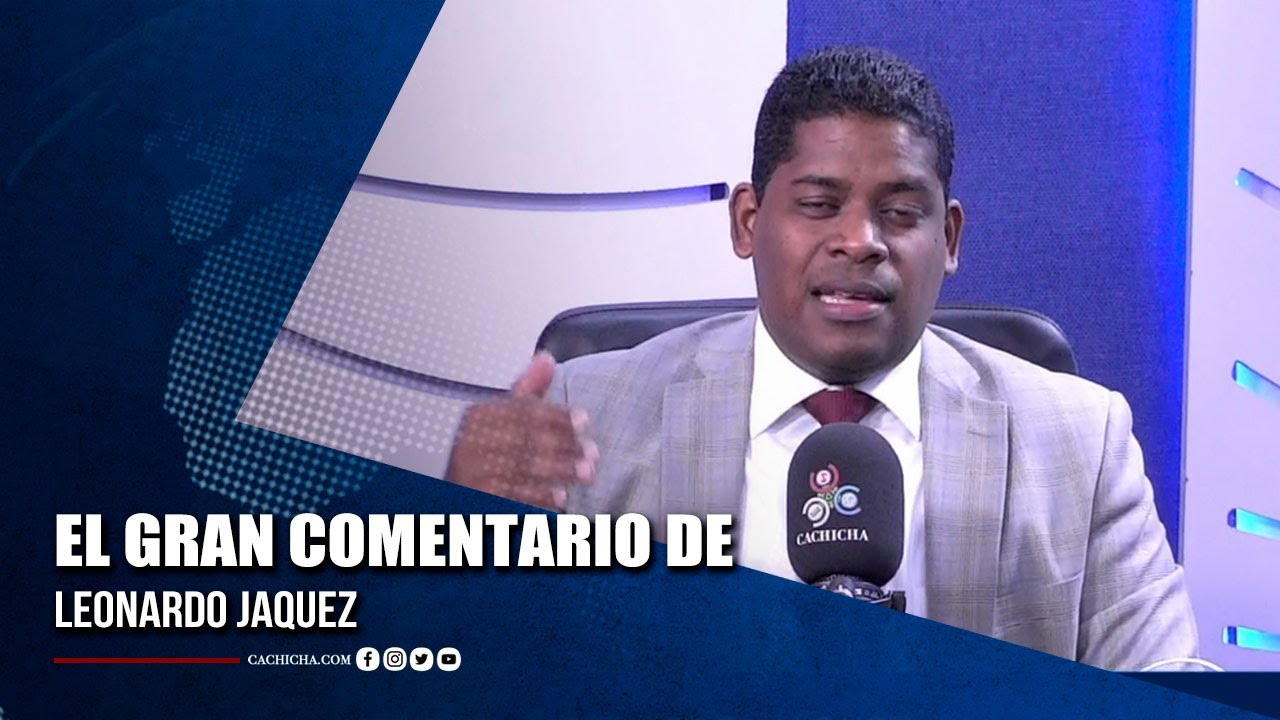 El Gran Comentario De Leonardo Jaquez | Tu Tarde
