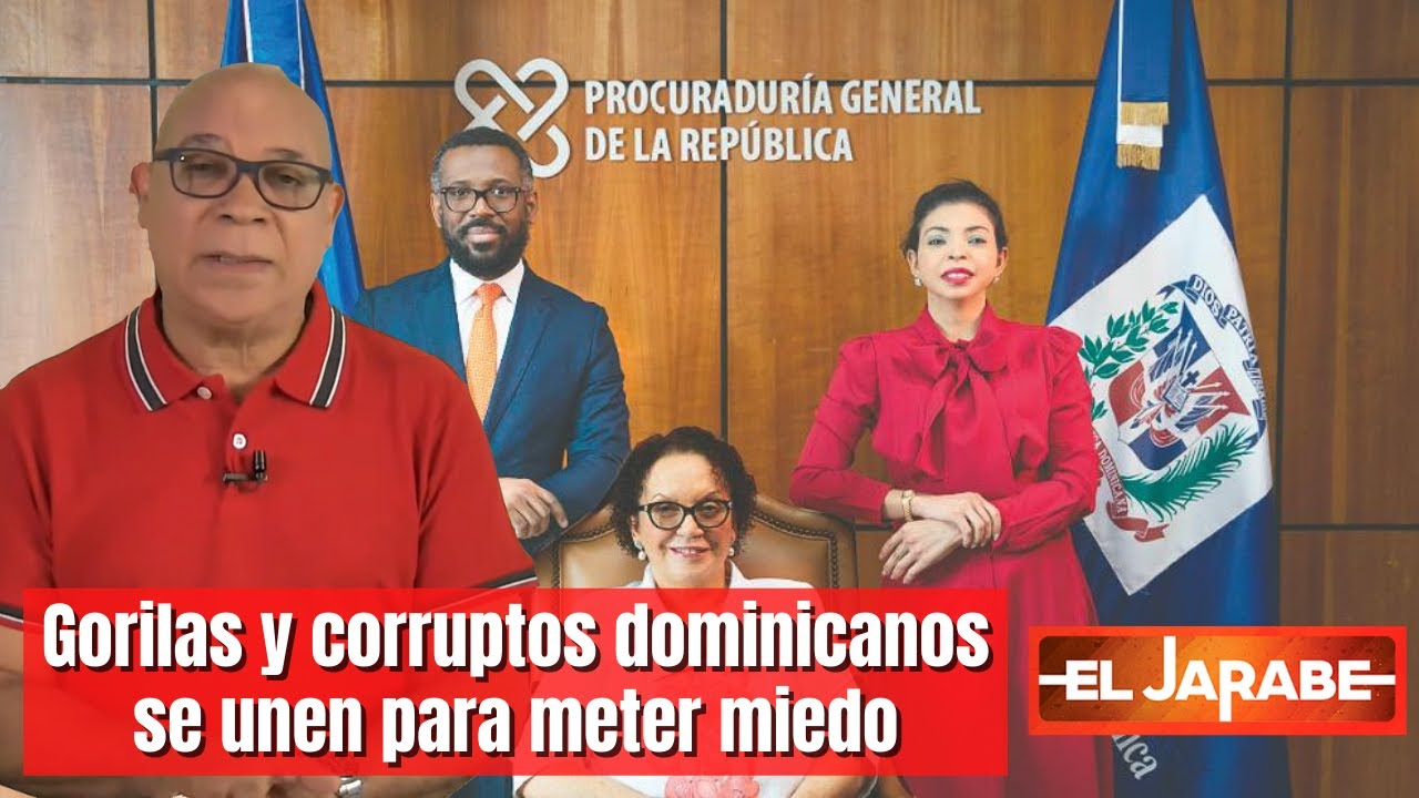 Gorilas Y Corruptos Dominicanos Se Unen Para Meter Miedo | El Jarabe