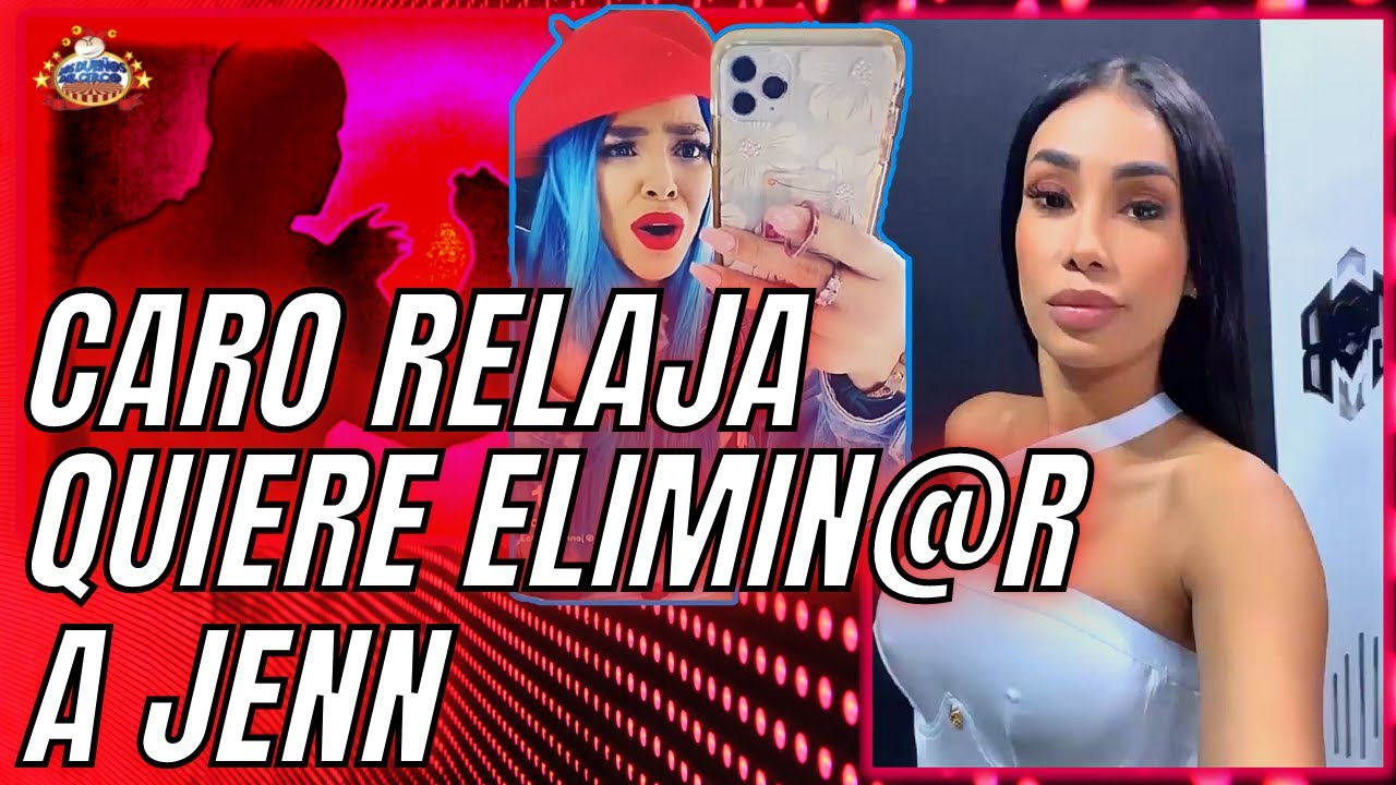 Caro Brito Ofrece Dinero Para Eliminar A Alguien ¿Será A Jenn Quezada?