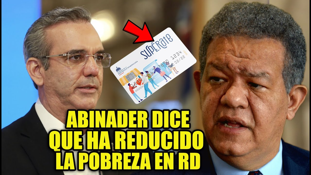 Luis Abinader Asegura Que Su Gobierno Ha Reducido La Pobreza En RD!!!