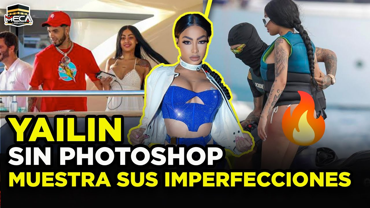 Yailin Sin Photoshop Muestra Sus Imperfecciones