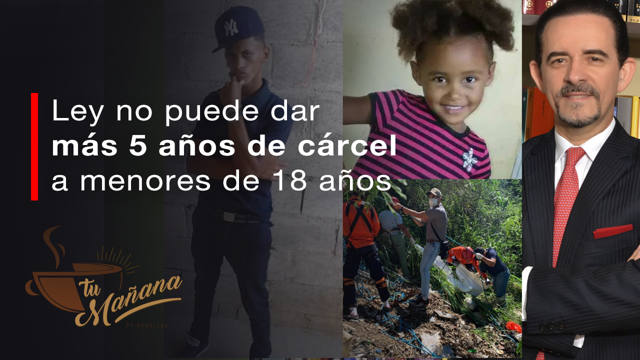 Carlos Salcedo Camacho: Menores Involucrados En Muerte De Niña En Santiago, Ley No Puede Dar Más 5 De Años De Cárcel