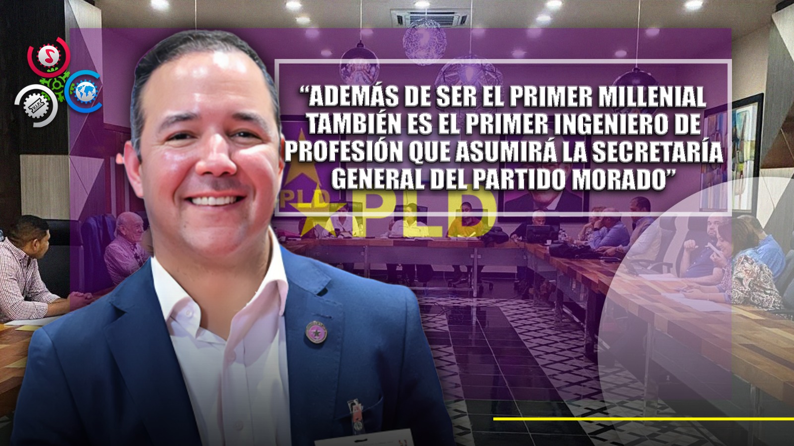 Secretario General Millennial Impulsa Nuevos Cambios Busca Rejuvenecer Al PLD