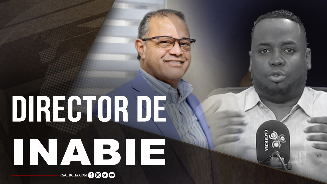 Director De INABIE: “proveedores Han Tratado De Ensuciar El Proceso”