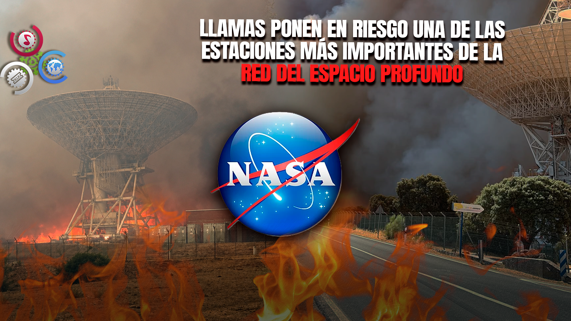 Incendio Forestal Pone En Peligro Complejo De Antenas De La NASA En España