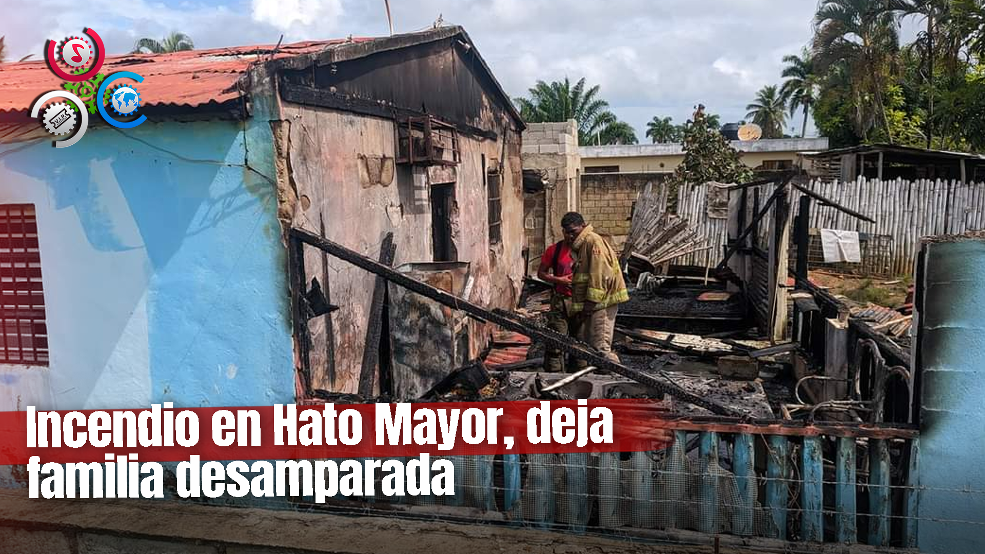 Incendio Arrasa Con Una Vivienda En El Valle, En Hato Mayor “Solicitan Apoyo De Las Autoridades”